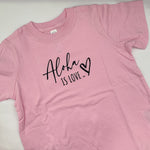 Aloha is Love Keiki Tee