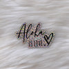 DYY Creations Gift Glitter Aloha is Love Sticker Valia Honolulu