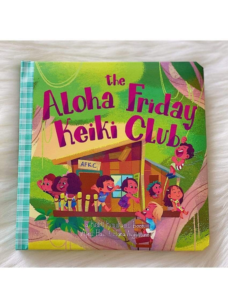 Keiki Kaukau Keiki Aloha Friday Keiki Club Book Aloha Friday Keiki Club Book | Hawaii Toys and Books Valia Honolulu